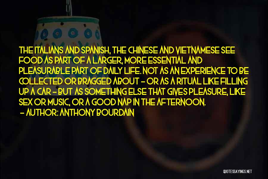 Good Chinese Quotes By Anthony Bourdain