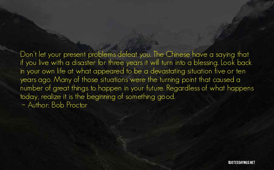 Good Chinese Quotes By Bob Proctor