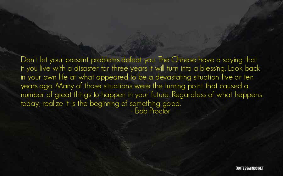 Good Chinese Quotes By Bob Proctor