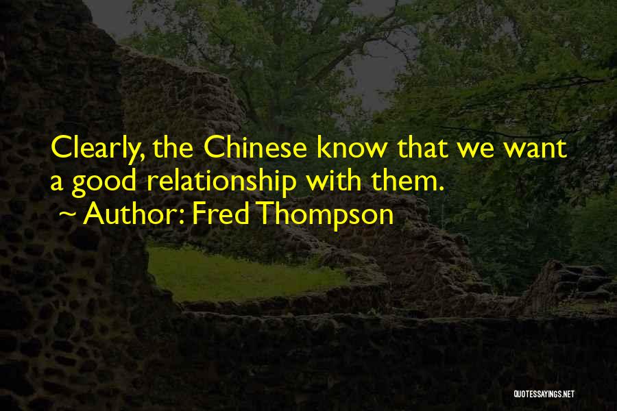 Good Chinese Quotes By Fred Thompson