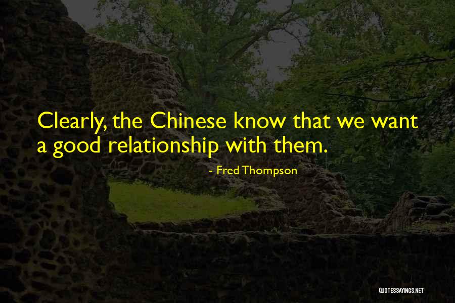 Good Chinese Quotes By Fred Thompson