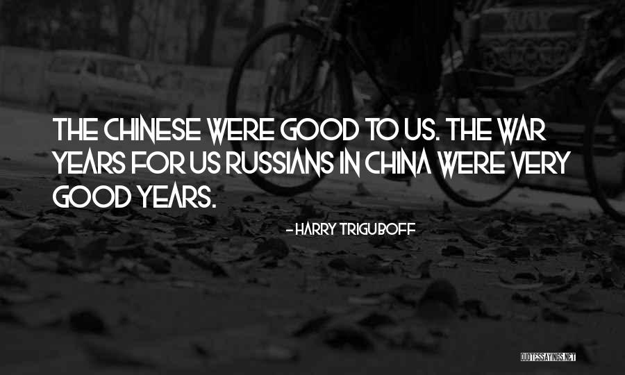 Good Chinese Quotes By Harry Triguboff