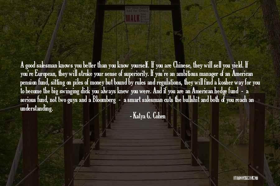 Good Chinese Quotes By Katya G. Cohen Good Chinese Quotes By Katya G. Cohen