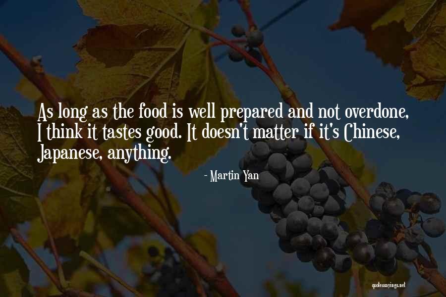 Good Chinese Quotes By Martin Yan