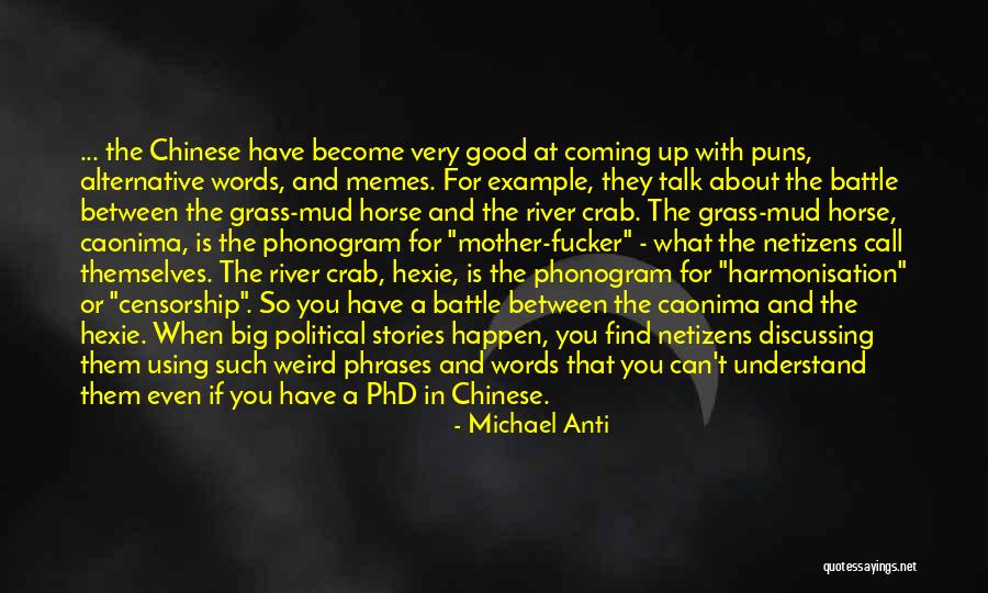 Good Chinese Quotes By Michael Anti