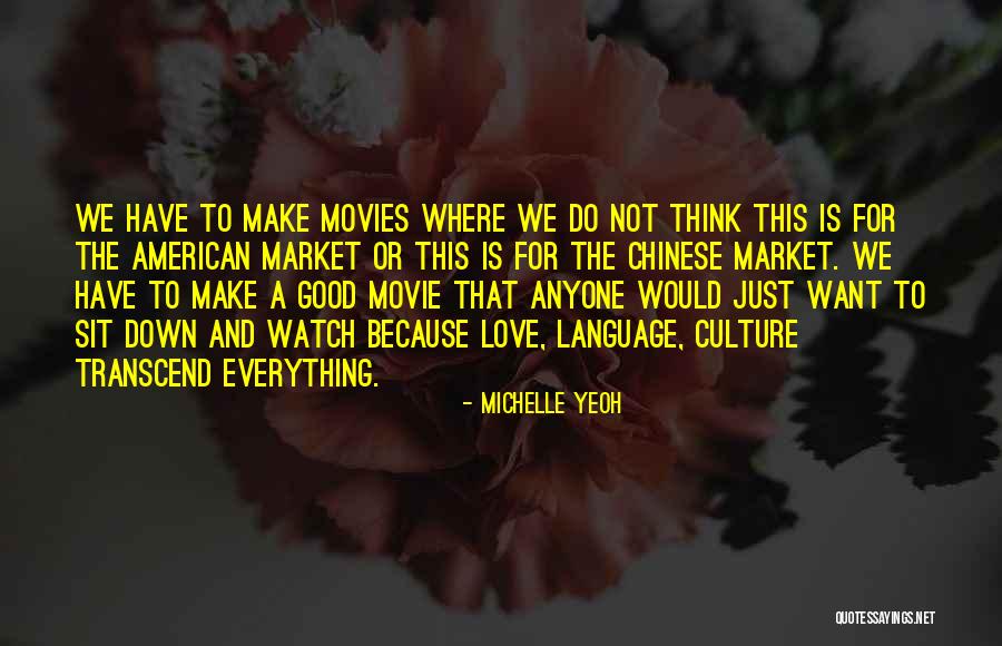 Good Chinese Quotes By Michelle Yeoh