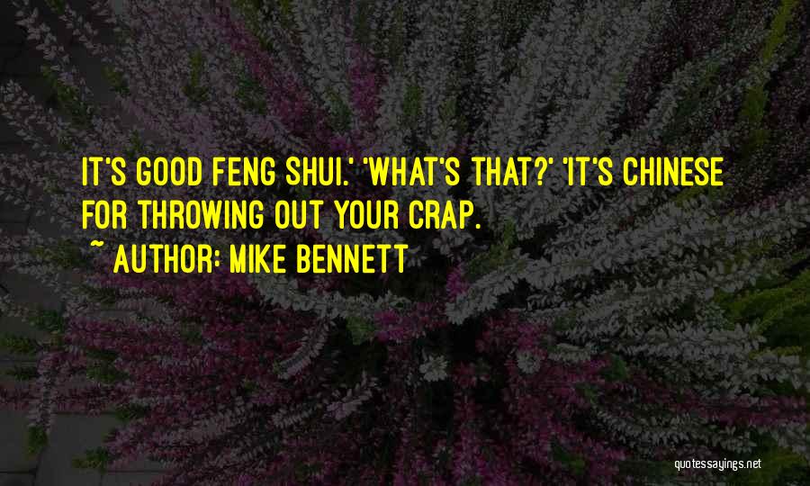 Good Chinese Quotes By Mike Bennett