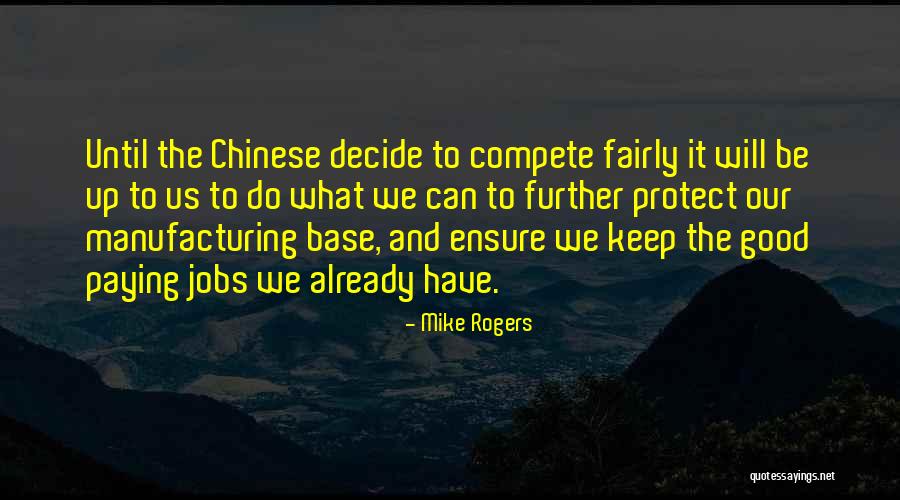 Good Chinese Quotes By Mike Rogers