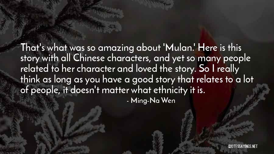 Good Chinese Quotes By Ming-Na Wen