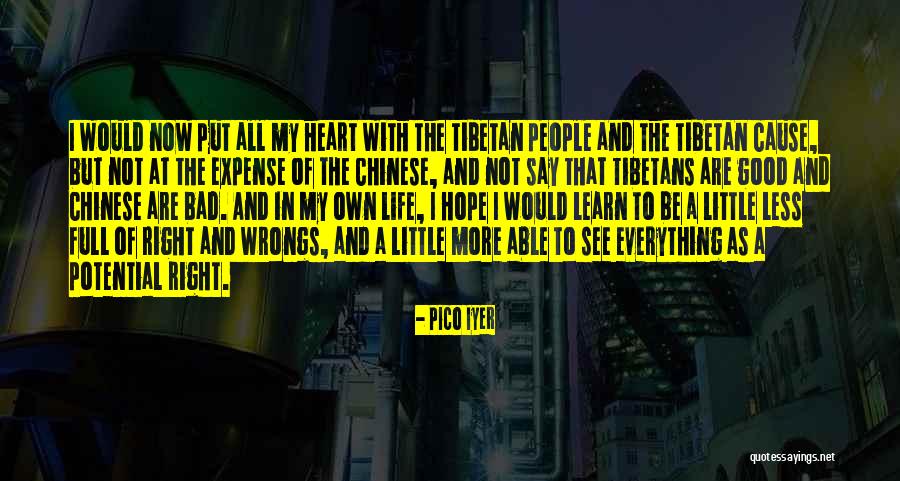 Good Chinese Quotes By Pico Iyer Good Chinese Quotes By Pico Iyer