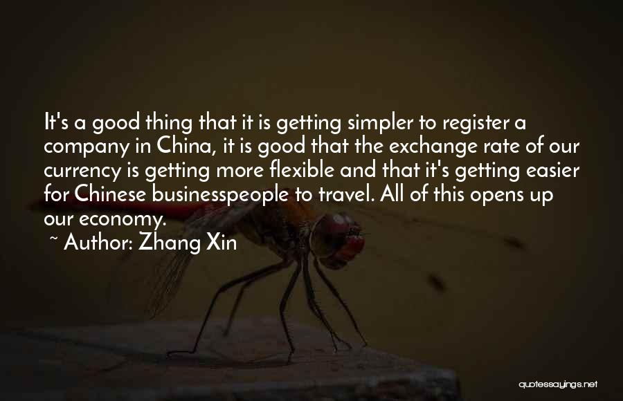 Good Chinese Quotes By Zhang Xin