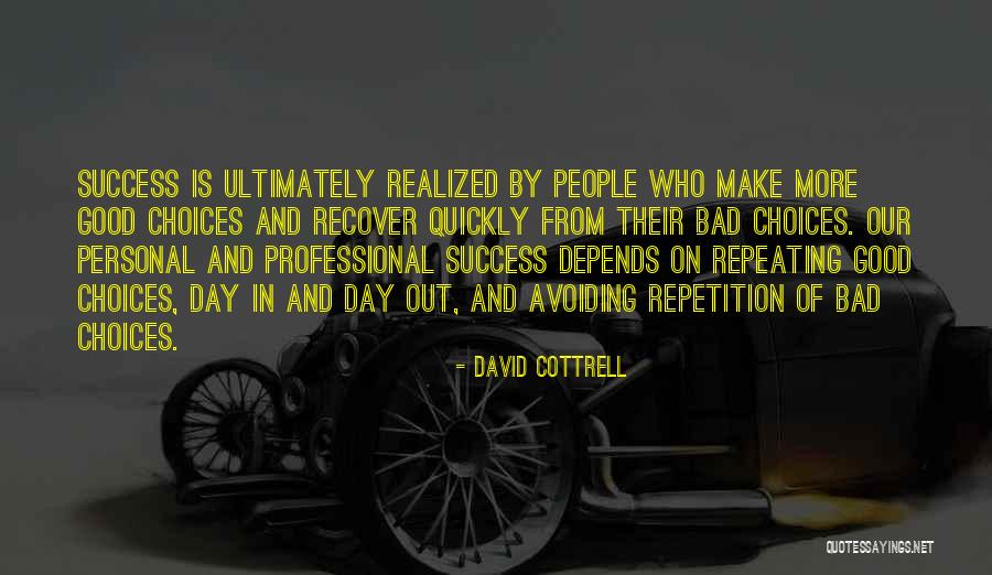 Good Choices And Bad Quotes By David Cottrell Good Choices And Bad Quotes By David Cottrell