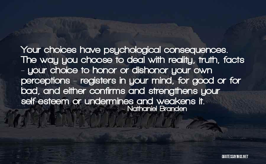 Good Choices And Bad Quotes By Nathaniel Branden Good Choices And Bad Quotes By Nathaniel Branden