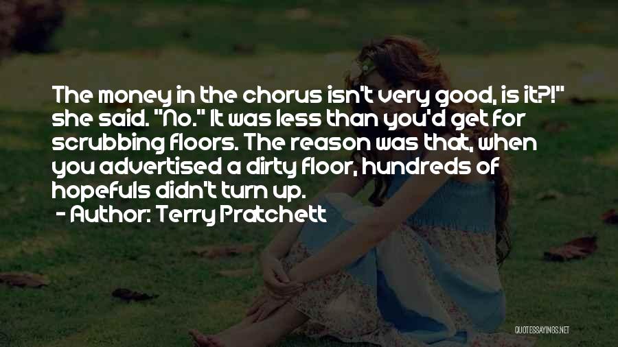 Good Chorus Quotes By Terry Pratchett