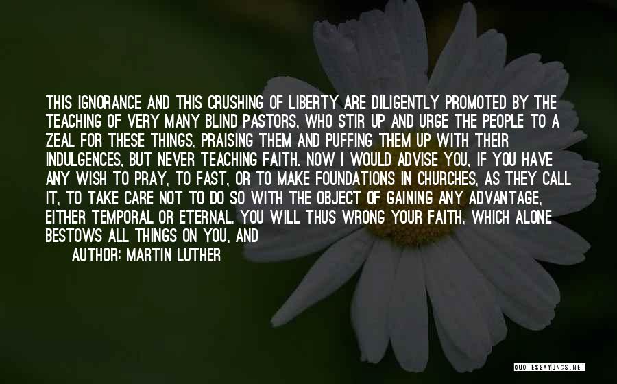 Good Christian Faith Quotes By Martin Luther