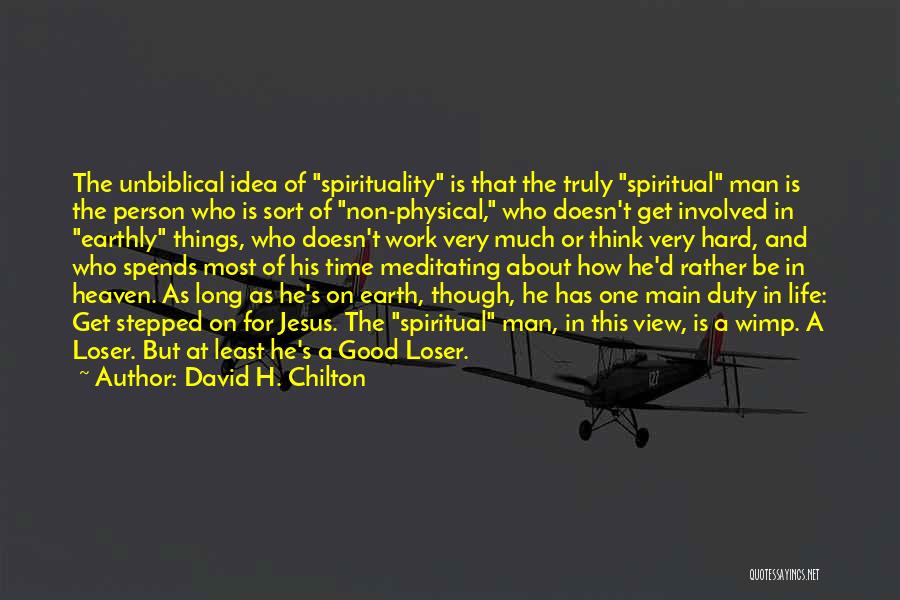 Good Christian Man Quotes By David H. Chilton