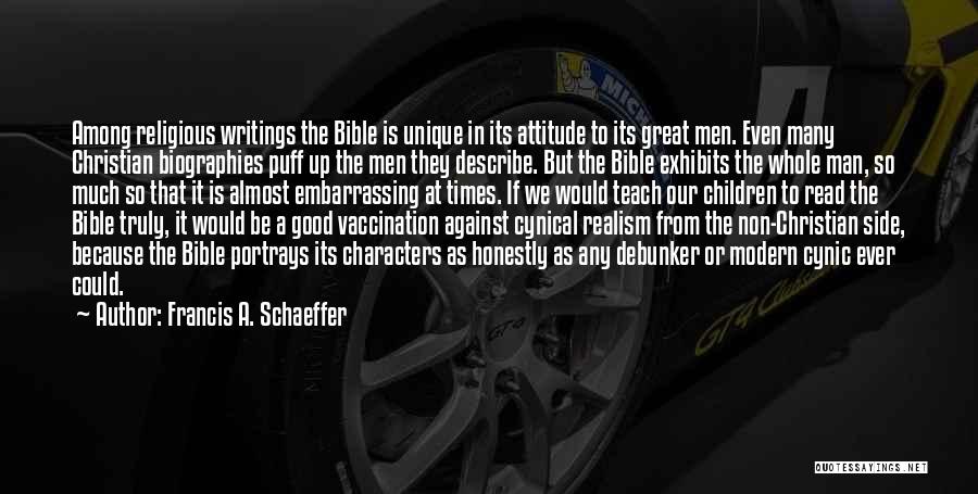 Good Christian Man Quotes By Francis A. Schaeffer