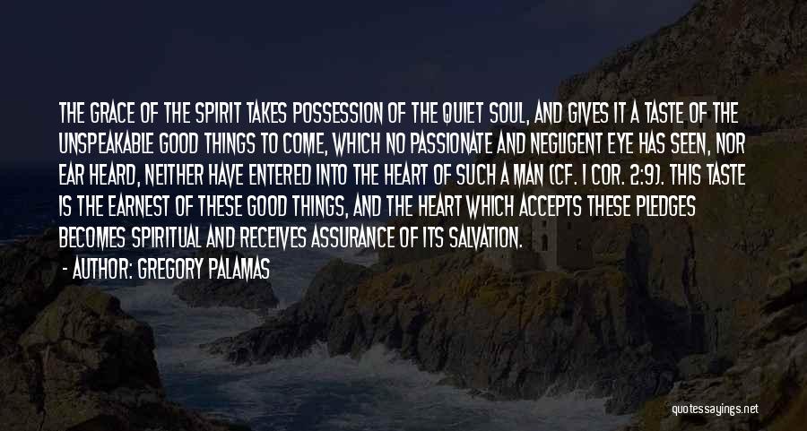 Good Christian Man Quotes By Gregory Palamas