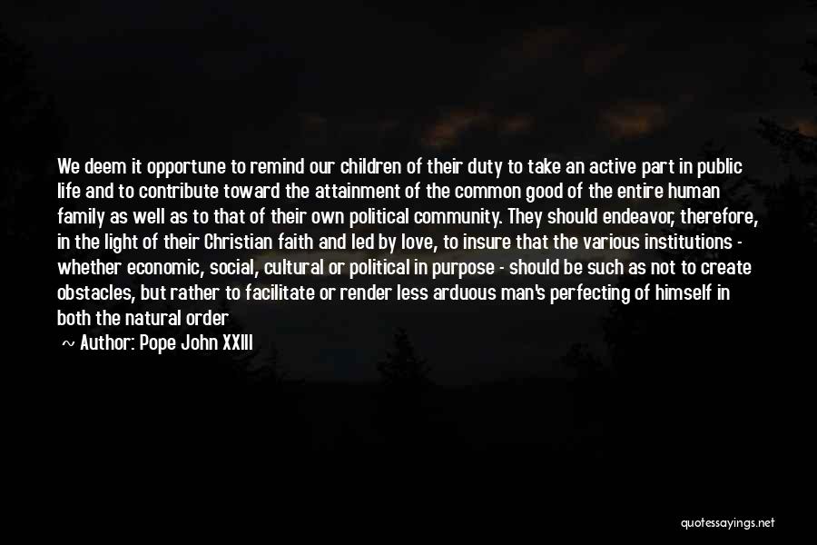Good Christian Man Quotes By Pope John XXIII