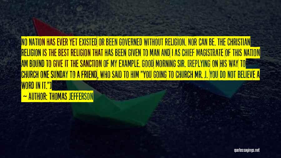 Good Christian Man Quotes By Thomas Jefferson