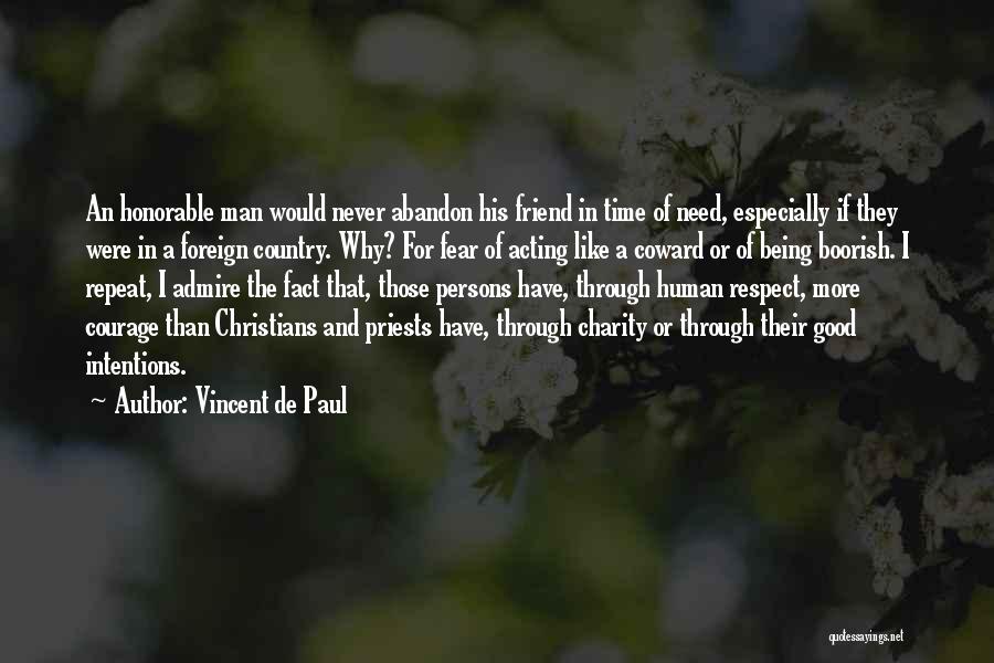 Good Christian Man Quotes By Vincent De Paul