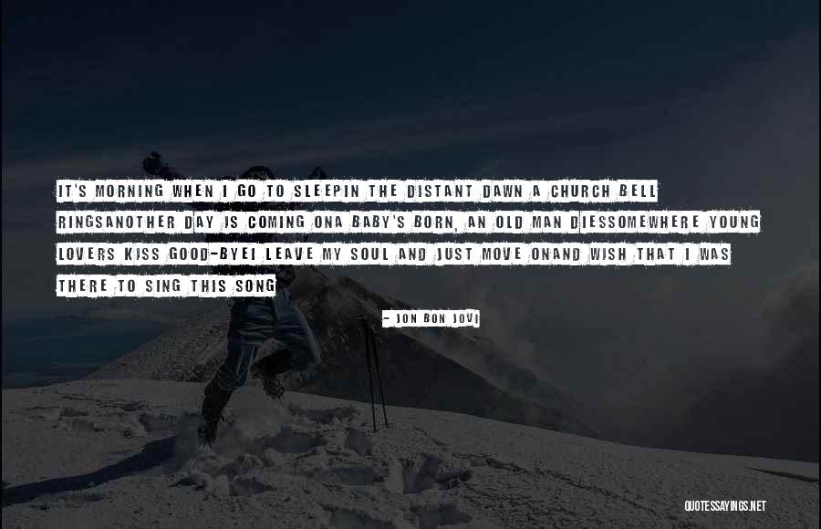 Good Church Quotes By Jon Bon Jovi Good Church Quotes By Jon Bon Jovi