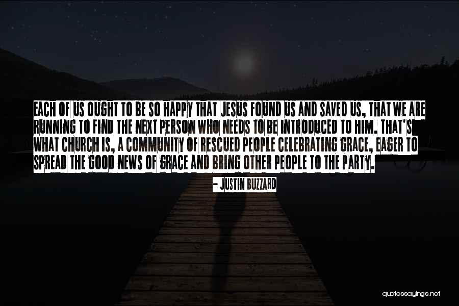 Good Church Quotes By Justin Buzzard Good Church Quotes By Justin Buzzard