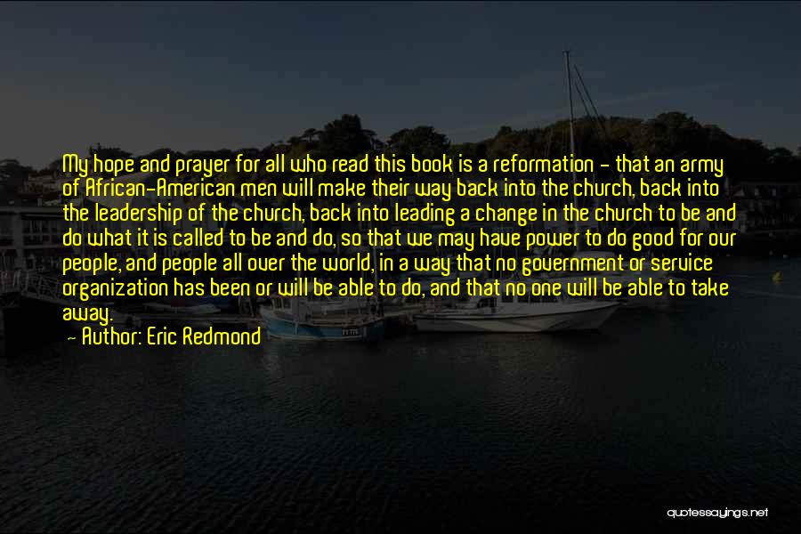 Good Church Service Quotes By Eric Redmond