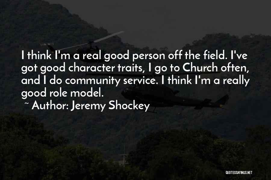 Good Church Service Quotes By Jeremy Shockey