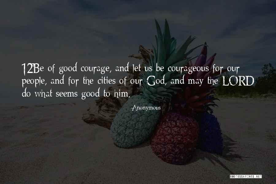 Good Cities Quotes By Anonymous Good Cities Quotes By Anonymous