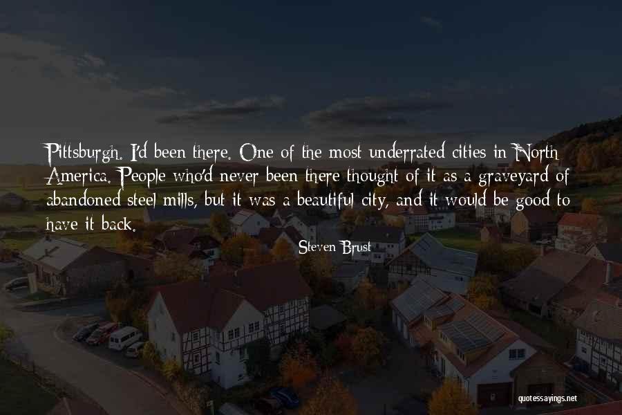 Good Cities Quotes By Steven Brust Good Cities Quotes By Steven Brust