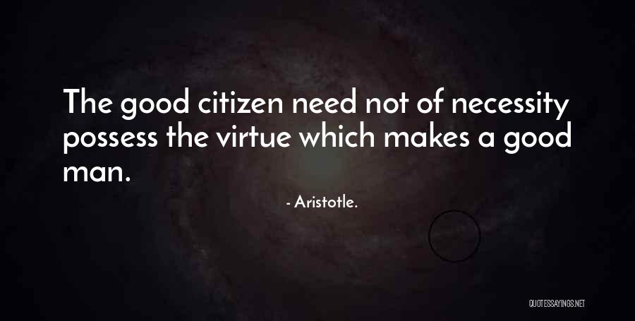 Good Citizen Quotes By Aristotle.