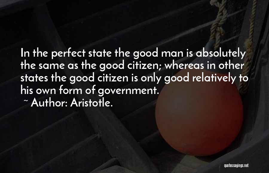 Good Citizen Quotes By Aristotle.