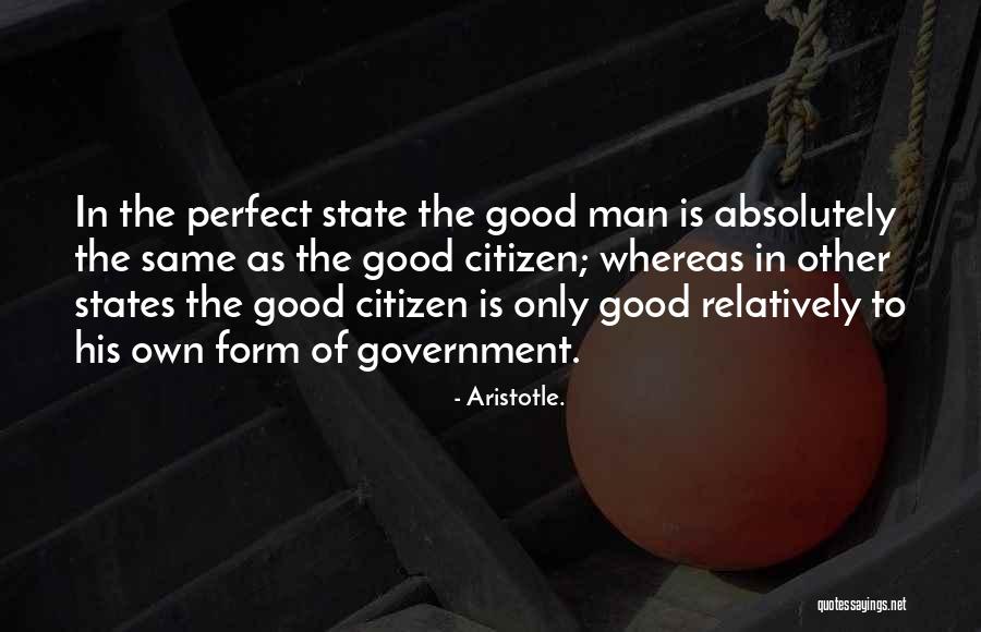 Good Citizen Quotes By Aristotle.