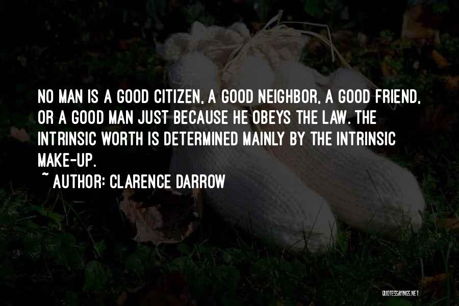 Good Citizen Quotes By Clarence Darrow