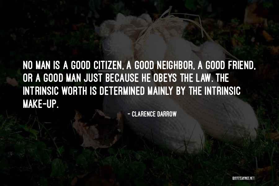 Good Citizen Quotes By Clarence Darrow