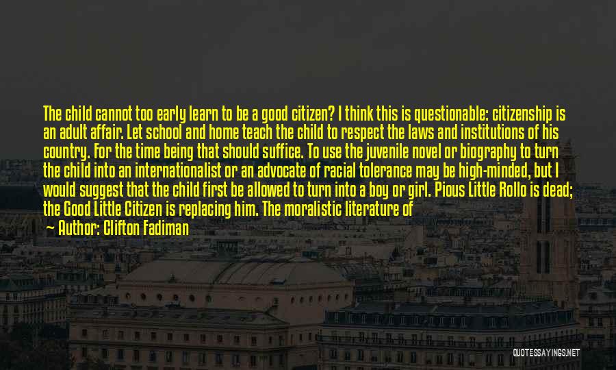 Good Citizen Quotes By Clifton Fadiman
