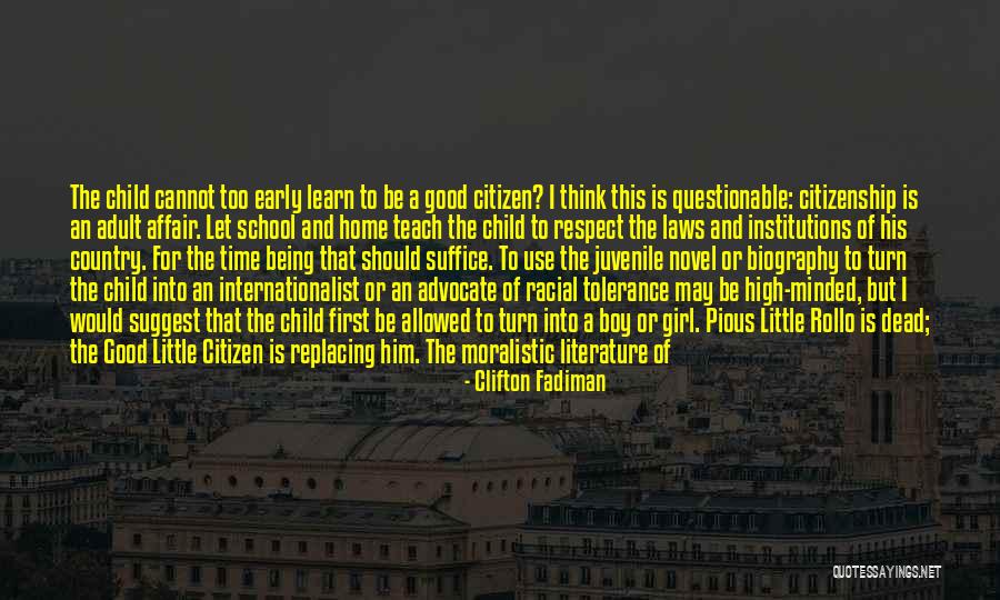 Good Citizen Quotes By Clifton Fadiman