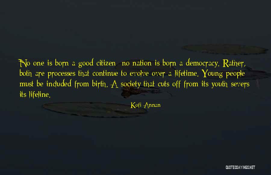 Good Citizen Quotes By Kofi Annan