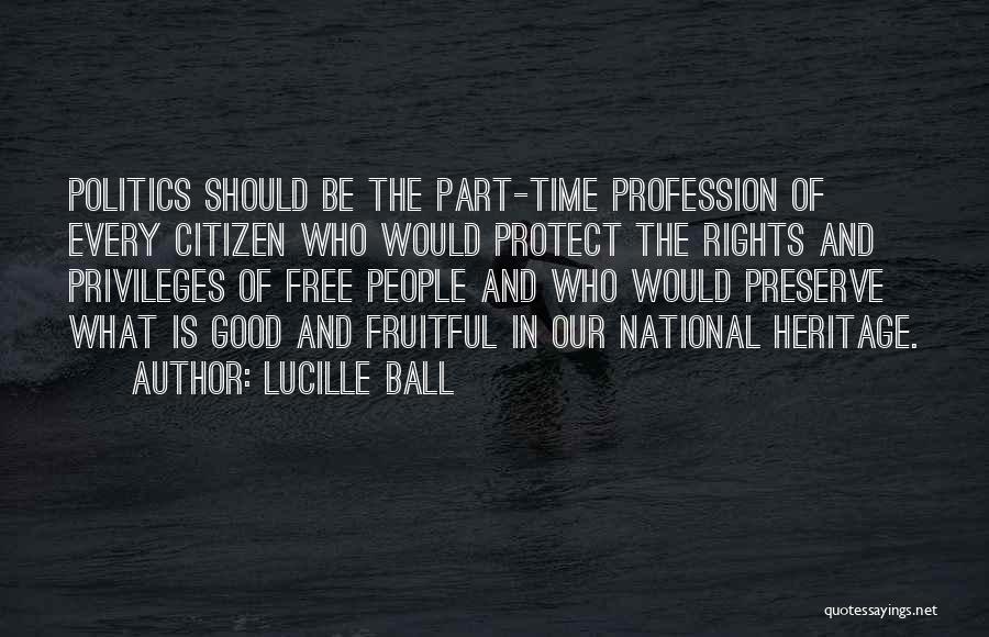 Good Citizen Quotes By Lucille Ball