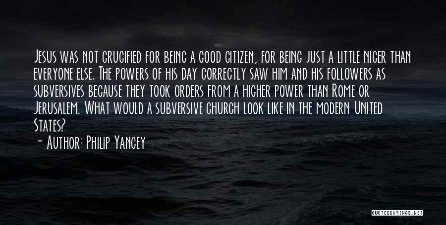 Good Citizen Quotes By Philip Yancey
