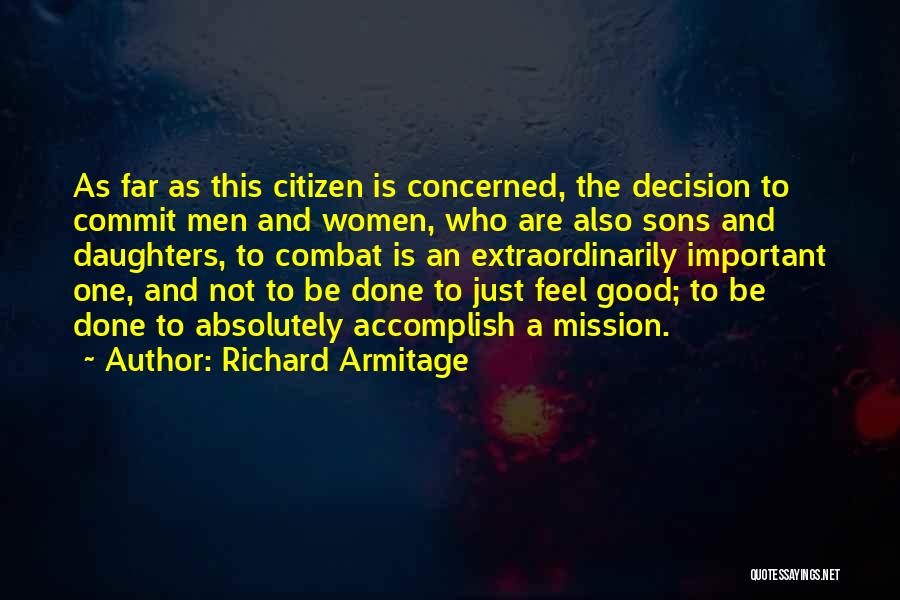 Good Citizen Quotes By Richard Armitage