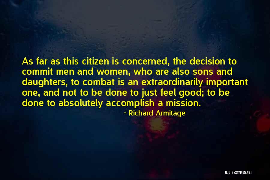 Good Citizen Quotes By Richard Armitage