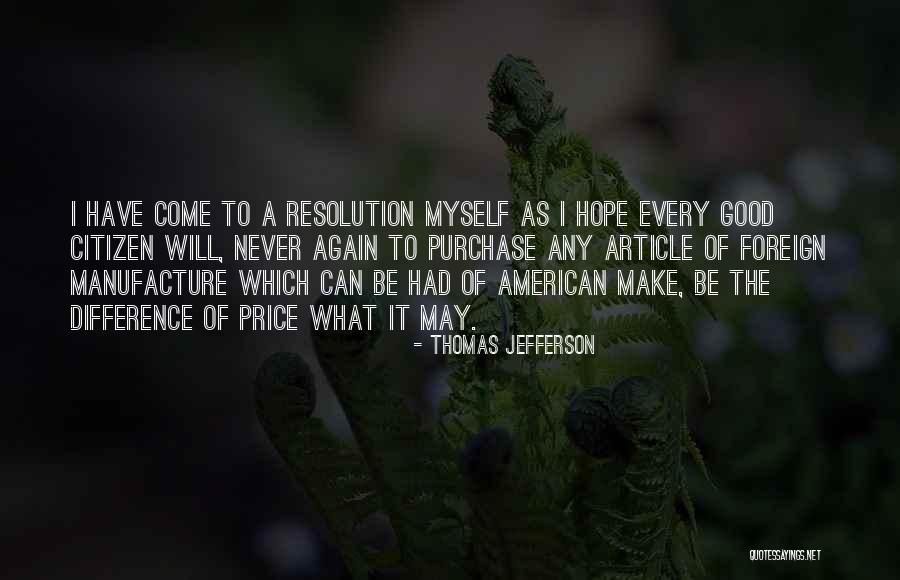 Good Citizen Quotes By Thomas Jefferson