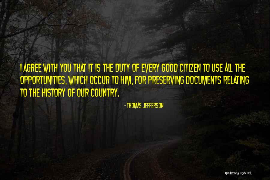 Good Citizen Quotes By Thomas Jefferson