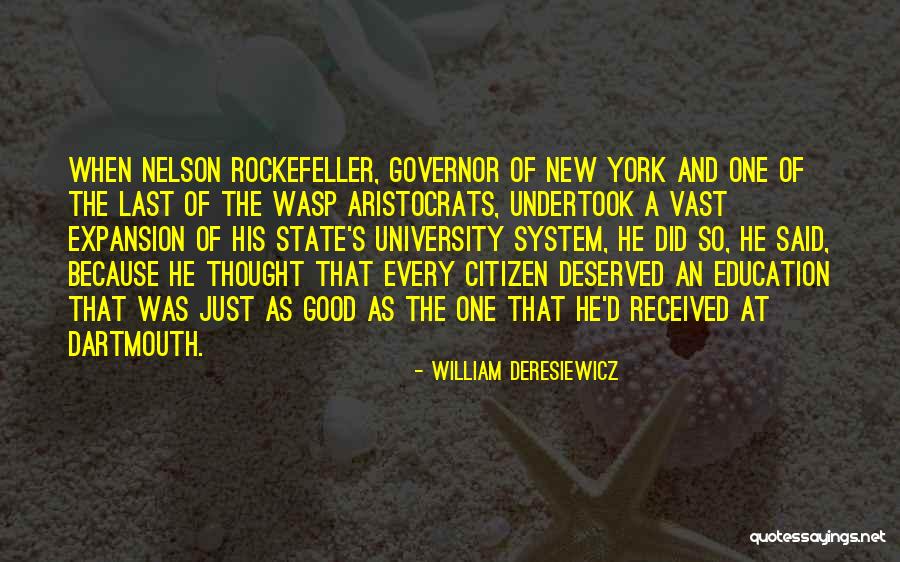 Good Citizen Quotes By William Deresiewicz