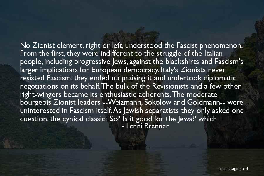 Good Classic Quotes By Lenni Brenner Good Classic Quotes By Lenni Brenner
