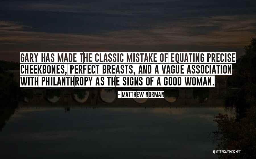 Good Classic Quotes By Matthew Norman Good Classic Quotes By Matthew Norman