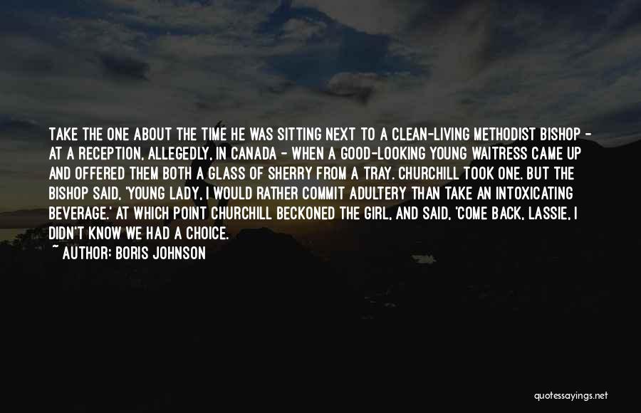 Good Clean Living Quotes By Boris Johnson