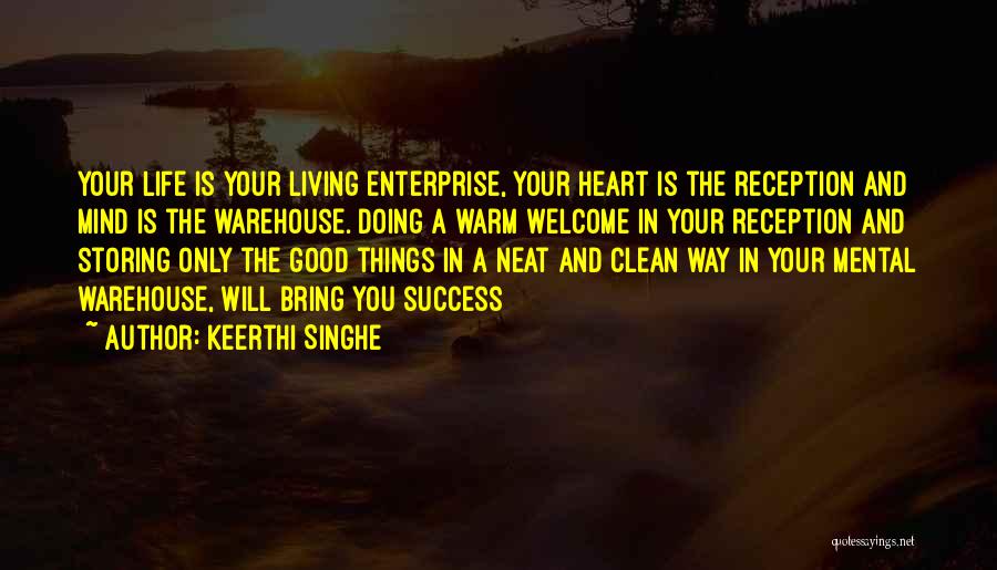 Good Clean Living Quotes By Keerthi Singhe